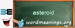 WordMeaning blackboard for asteroid